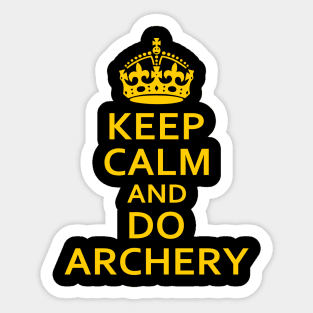 Keep Calm and Do Archery Sticker